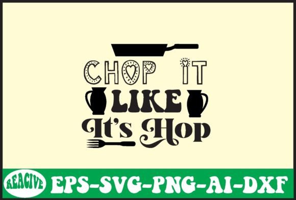 Chop It Like It's Hop SVG Design