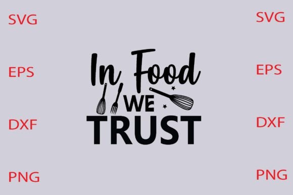 In Food We Trust Svg Design