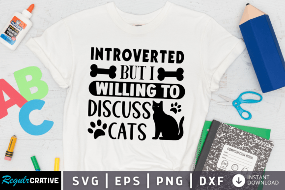 Introverted but I Willing to Discuss Cat