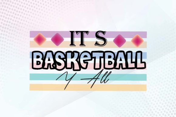 It S Basketball Y All Svg