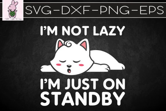 Lazy Cat I'm Not Lazy