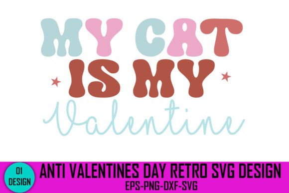 My Cat is My Valentine - Anti Valentines