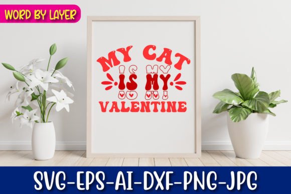 My Cat is My Valentine Retro Valentine s