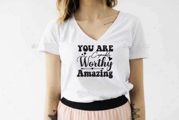 You Are Capable Worthy Amazi Svg Design